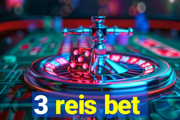 3 reis bet